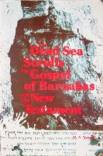 Cover art for The Dead Sea Scrolls, The Gospel of Barnabas, and the New Testament