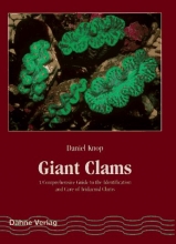 Cover art for Giant Clams: A Comprehensive Guide to the Identification and Care of Tridacnid Clams