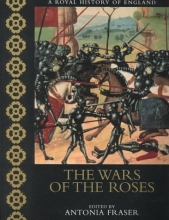 Cover art for The Wars of the Roses (A Royal History of England)
