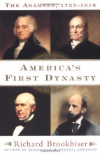 Cover art for America's First Dynasty: The Adamses, 1735-1918