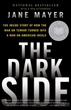 Cover art for The Dark Side: The Inside Story of How the War on Terror Turned Into a War on American Ideals