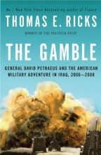 Cover art for The Gamble: General David Petraeus and the American Military Adventure in Iraq, 2006-2008