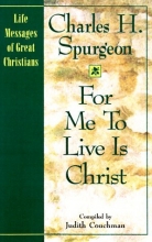 Cover art for For Me to Live Is Christ (Life Messages of Great Christians)