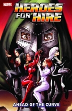 Cover art for Heroes For Hire Vol. 2: Ahead of the Curve (Marvel Comics, New Avengers) (v. 2)