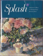 Cover art for Splash 1: America's Best Contemporary Watercolors
