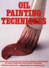 Cover art for Oil Painting Techniques: Learn How to Master Oil Painting Working Techniques to Create your Own Successful Paintings (Artist's Painting Library)