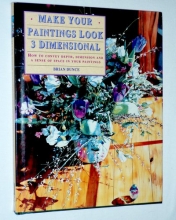 Cover art for Make Your Paintings Look 3-Dimensional