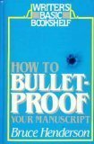 Cover art for How to Bulletproof Your Manuscript (Writer's Basic Bookshelf)