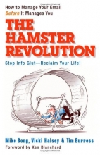 Cover art for The Hamster Revolution: How to Manage Your Email Before It Manages You (Bk Business)