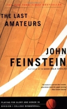 Cover art for The Last Amateurs: Playing for Glory and Honor in Division I College Basketball