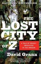 Cover art for The Lost City of Z: A Tale of Deadly Obsession in the Amazon