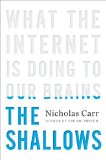 Cover art for The Shallows: What the Internet Is Doing to Our Brains