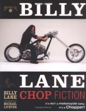 Cover art for Billy Lane: Chop Fiction: It's Not A Motorcycle Baby, It's A Chopper