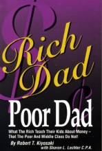 Cover art for Rich Dad, Poor Dad: What the Rich Teach Their Kids About Money That the Poor & Middle Class Don't
