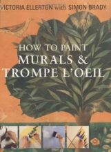 Cover art for How to Paint Murals & Trompe L'Oeil