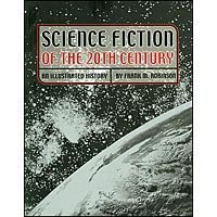 Cover art for Science Fiction Of The 20th Century: An Illustrated History