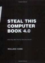 Cover art for Steal This Computer Book 4.0: What They Won't Tell You about the Internet