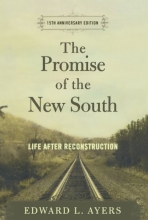 Cover art for The Promise of the New South: Life After Reconstruction - 15th Anniversary Edition