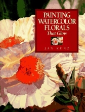 Cover art for Painting Watercolor Florals That Glow