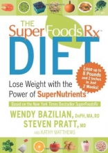 Cover art for The Superfoods Rx Diet: Lose Weight with the Power of SuperNutrients