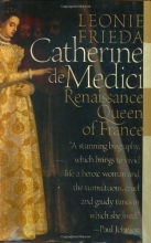 Cover art for Catherine de Medici: Renaissance Queen of France
