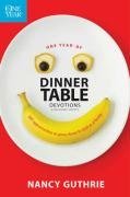 Cover art for One Year of Dinner Table Devotions and Discussion Starters: 365 Opportunities to Grow Closer to God as a Family