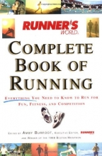 Cover art for Runner's World Complete Book of Running: Everything You Need to Know to Run for Fun, Fitness and Competition
