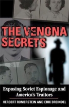 Cover art for The Venona Secrets: Exposing Soviet Espionage and America's Traitors