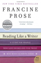Cover art for Reading Like a Writer: A Guide for People Who Love Books and for Those Who Want to Write Them (P.S.)