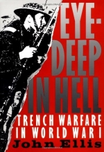 Cover art for Eye-Deep in Hell: Trench Warfare in World War I
