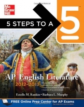 Cover art for 5 Steps to a 5 AP English Literature, 2012-2013 Edition (5 Steps to a 5 on the Advanced Placement Examinations Series)