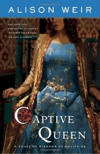 Cover art for Captive Queen: A Novel of Eleanor of Aquitaine