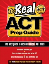 Cover art for The Real ACT Prep Guide (The only guide to include 3 Real ACT tests)
