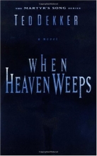 Cover art for When Heaven Weeps (Martyr's Song, Book 2)