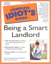 Cover art for The Complete Idiot's Guide to Being a Smart Landlord