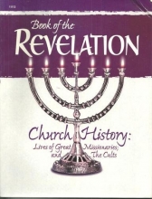 Cover art for Book of the Revelation: Church History: Lives of Great Missionaries; and the Cults