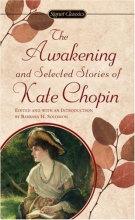 Cover art for The Awakening and Selected Stories of Kate Chopin (Signet Classics)