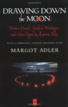 Cover art for Drawing Down the Moon: Witches, Druids, Goddess-Worshippers, and Other Pagans in America Today (Compass)