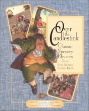 Cover art for Over the Candlestick: Classic Nursery Rhymes and the Real Stories Behind Them