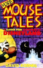 Cover art for More Mouse Tales: A Closer Peek Backstage at Disneyland