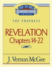 Cover art for Thru the Bible Commentary: Revelation Chapters 14-22