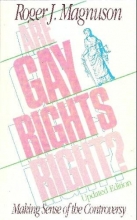 Cover art for Are Gay Rights, Right?: Making Sense of the Controversy