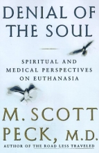 Cover art for Denial of the Soul: Spiritual and Medical Perspectives on Euthanasia and Mortality