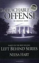 Cover art for End of State: Impeachable Offense: The Conspiracy Grows . . . (Left Behind Political)