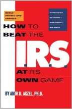 Cover art for How to Beat the I.R.S. at Its Own Game: Strategies to Avoid-and Fight-an Audit