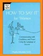 Cover art for How to Say It For Women: Communicating with Confidence and Power Using the Language of Success