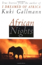 Cover art for African Nights: True Stories from the Author of I Dreamed of Africa