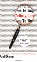 Cover art for Telling Lies: Clues to Deceit in the Marketplace, Politics, and Marriage, Third Edition