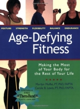 Cover art for Age Defying Fitness: Making the Most of Your Body for the Rest of Your Life
