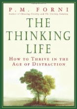Cover art for The Thinking Life: How to Thrive in the Age of Distraction